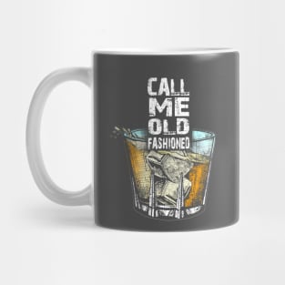 Vintage Call Me Old Fashioned Whiskey Tee Mug